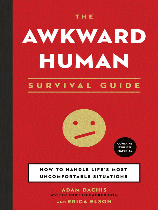 Title details for The Awkward Human Survival Guide by Adam Dachis - Available